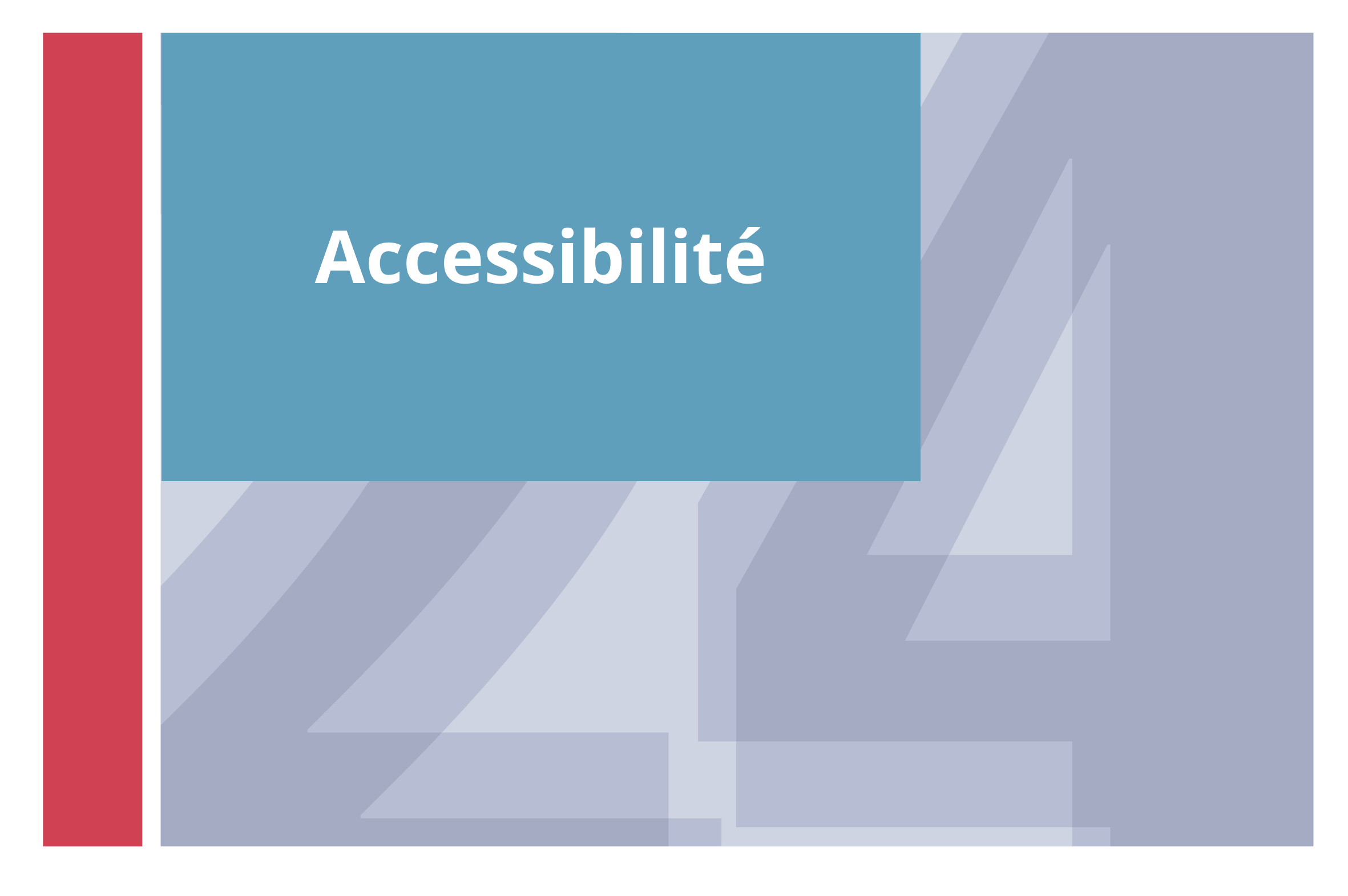  Accessibilité 