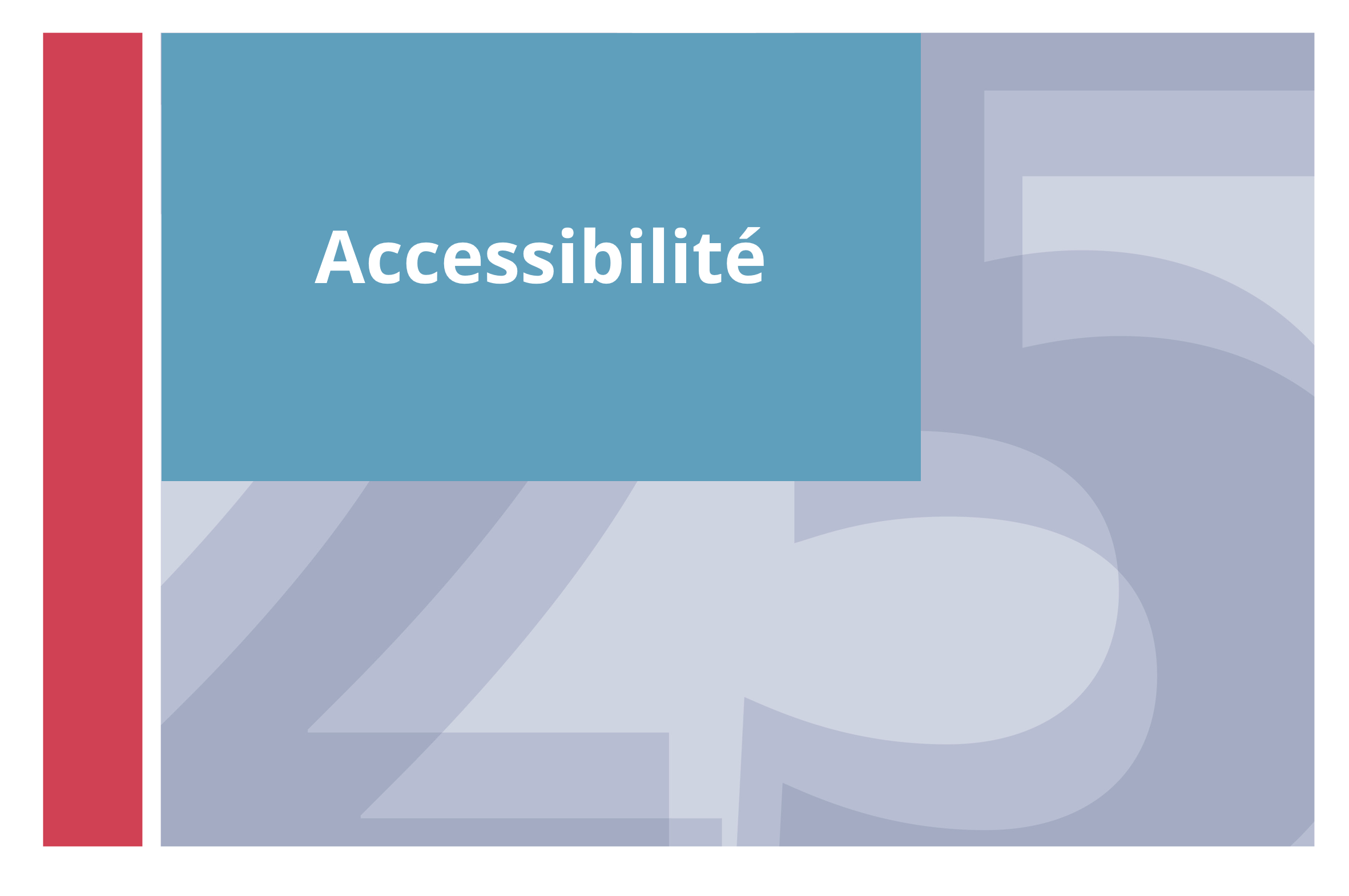  Accessibilité 